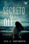 [Trilogía de Oli 01] • El secreto de Oli